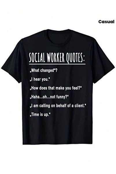 k222 Funny Quote T-Shirt Men Women - 100% Cotton Sarcastic Social Worker Humo...