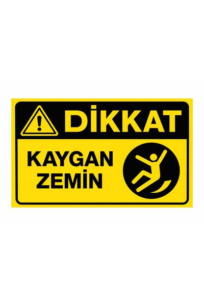 Dikkat Kaygan Zemin Levhası 25x35 cm – İş Güvenliği Uyarı Levhası