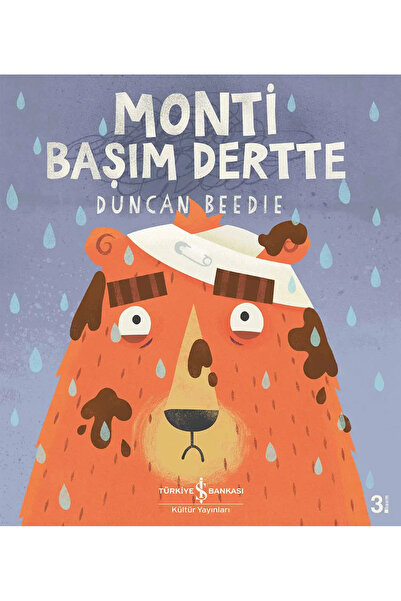 TÜRKİYE İŞ BANKASI KÜLTÜR YAYINLARI Utangaç Ayı Monti - Monti Başım Dertte - Monti Tatilde (Yeni)