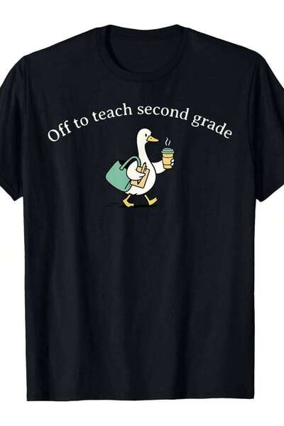 21JNRY تي شيرت Off Teach Second Grade Silly Goose Teacher Back To School