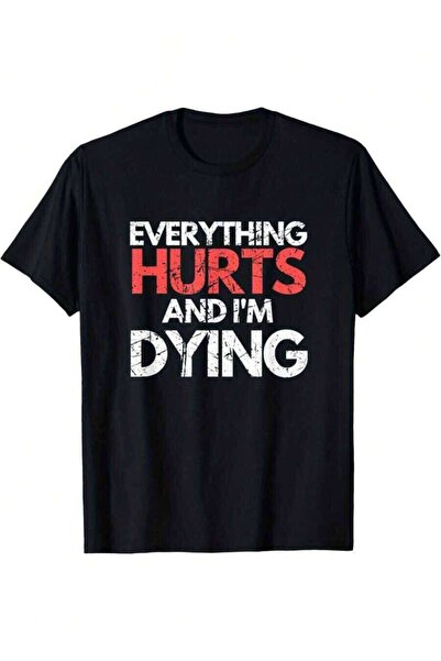 26LIK Men's Funny "Everything Hurts And I'm Dying" Slogan T-Shirt Bold White ...