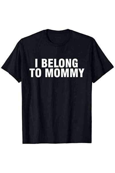 26LIK Humorous T-Shirt Saying 'I Belong To Mommy' Mother'S Suitable Everyone ...