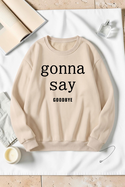 trendypassion Unisex Gonna Say Goodbye Printed Crew Neck Sweatshirt