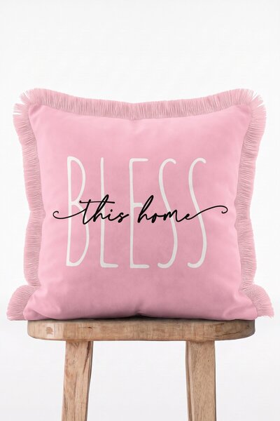 IdeCraft Bless This Home Yazılı Pembe Dekoratif Saçaklı Kırlent Kılıfı