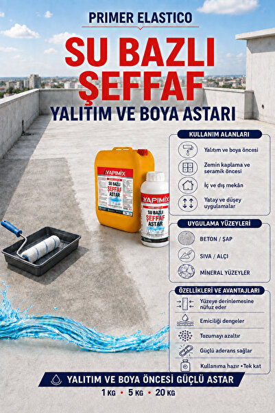 YAPIMİX Primer Elastico - Şeffaf Su Yalıtım Astarı ve Boya Astarı - Su Bazlı, Emici Yüzeyler İçin Aderans ve Yüzey Düzenleme Astarı
