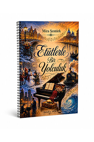 Mira Şentürk Müzik Etütlerle Bir Yolculuk