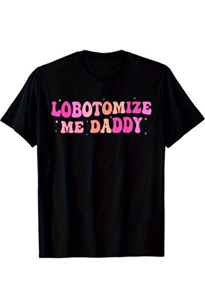 2BIR تي شيرت بطبعة "Lobotomize Me Daddy" المضحكة - حروف سوداء ووردية، قميص فك...
