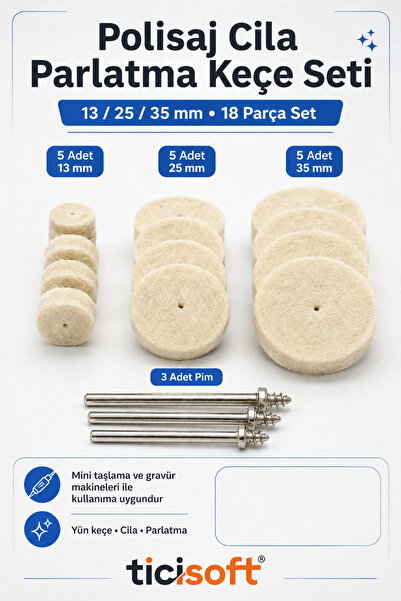 Ticisoft 18 Parça Polisaj Cila Parlatma Keçe Seti 13-25-35 mm Yün Keçe Dremel...