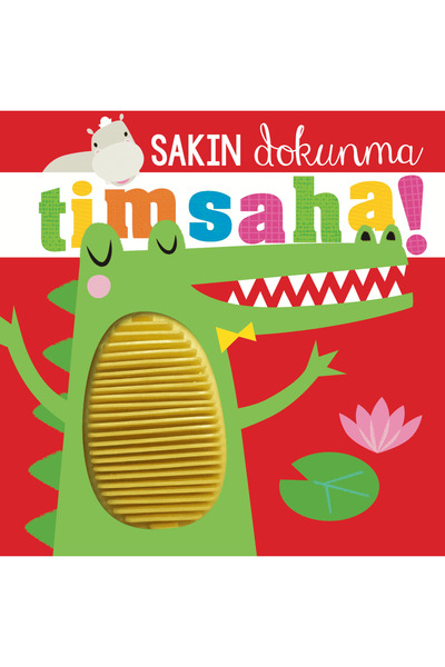 Beta Kids Sakın Dokunma Timsaha!