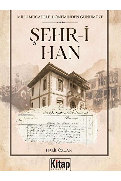Kitap Dünyası Şehr-i Han Halil Özcan