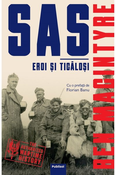 PUBLISOL SAS. Eroi si ticalosi - Ben Macintyre