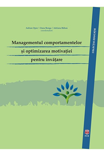 ASOCIATIA DE STIINTE COGNITIVE DIN ROMANIA Managementul comportamentelor si o...