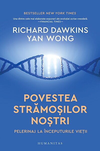 Humanitas Povestea stramosilor nostri - Richard Dawkins, Yan Wong
