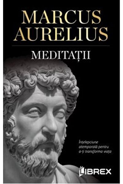 LIBREX Meditatii - Marcus Aurelius