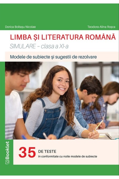 Booklet Limba si literatura romana. Simulare - Clasa 11 - Dorica Boltasu Nico...