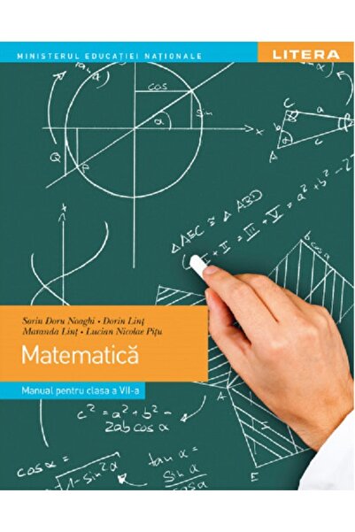 Litera Educational Matematica - Clasa 7 - Manual - Sorin Doru Noaghi, Dorin Lint