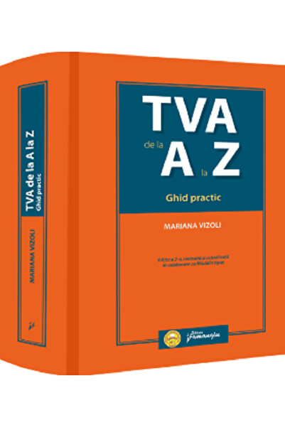 HAMANGIU TVA de la A la Z. Ghid practic Ed.2