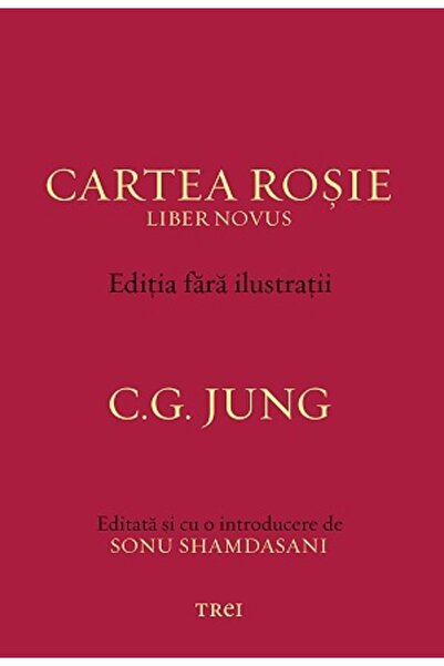 Trei Cartea Rosie. Editia fara ilustratii - C.G. Jung