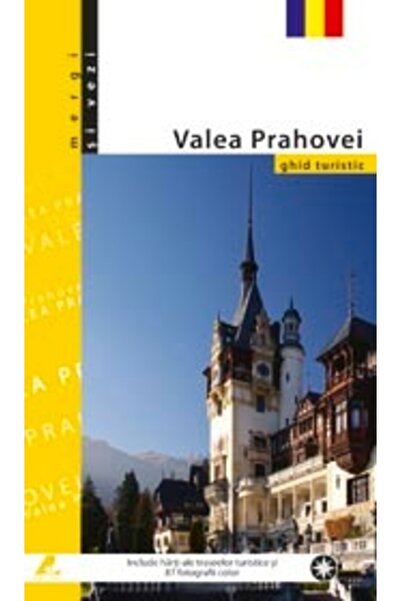 Ad Libri Mergi si vezi - Valea Prahovei - Ghid Turistic