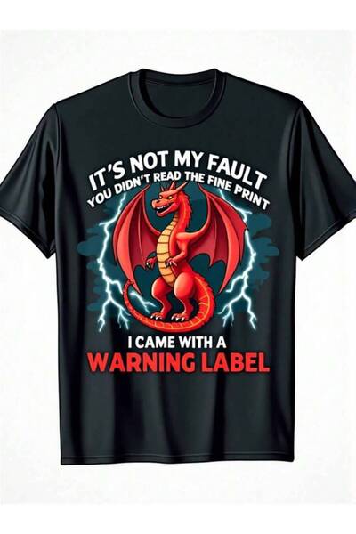 25W Funny Graphic T-Shirt For Men Bold "It's Not My Fault You Didn't Read The...