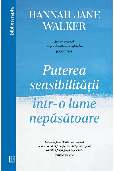 Curtea Veche Puterea sensibilitatii intr-o lume nepasatoare - Hannah Jane Walker