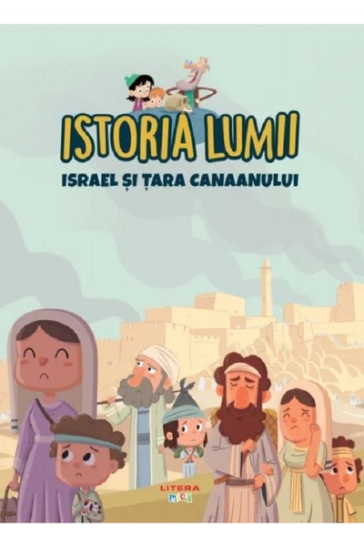 Litera Istoria lumii. Israel si Tara Canaanului
