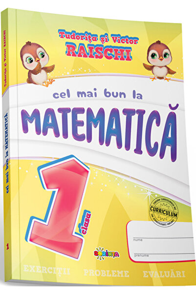 Dorinta Cel mai bun la matematica - Clasa 1 - Tudorita Raischi, Victor Raischi