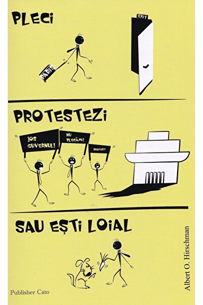 PUBLISHER CATO & THE POMELO BOOKS Pleci, protestezi sau esti loial. Reactii l...