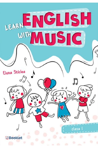 Booklet Învață engleză cu muzică - Clasa 1 - Elena Sticlea