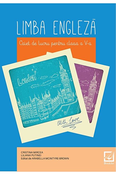 Booklet Limba engleza - Clasa 5 - Caiet de lucru - Cristina Mircea, Liliana P...