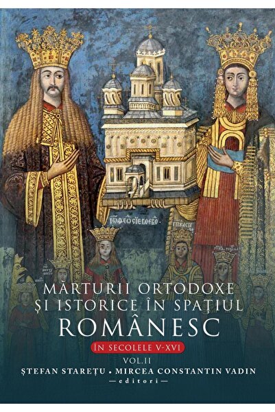 Editura Creator Marturii ortodoxe si istorice in spatiul romanesc in sec. V-X...