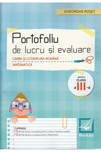 Booklet Portofoliu de lucru si evaluare - Clasa 3 - Gheorghe Roset