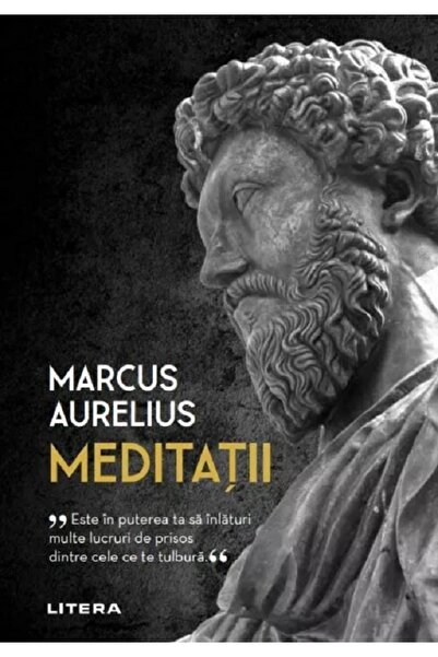 Litera Meditatii - Marcus Aurelius
