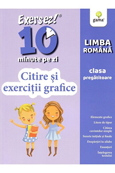 Gama Exersez 10 minute pe zi. Citire si exercitii grafice - Clasa pregatitoare