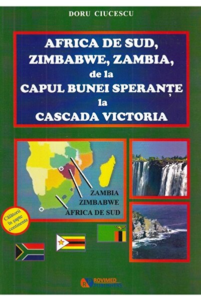 ROVIMED Africa de sud, Zimbabwe, Zambia, de la Capul Bunei Sperante la Cascad...
