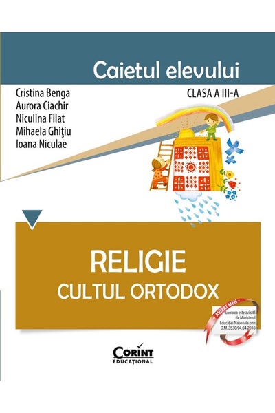 Corint Religie. Cultul ortodox - Clasa 3 - Caiet - Cristina Benga, Aurora Cia...