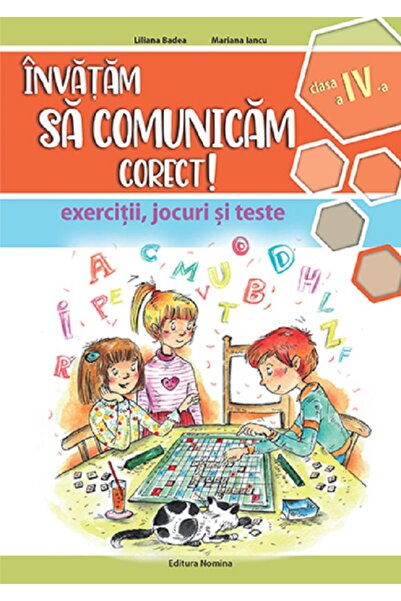 Nomina Invatam sa comunicam corect! - Clasa 4 - Liliana Badea, Mariana Iancu