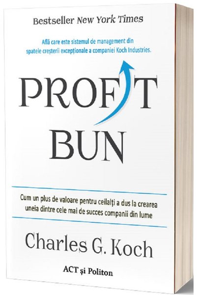 ACT si Politon Profit bun - Charles G. Koch