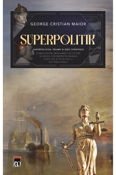 Rao Superpolitik - George Cristian Maior
