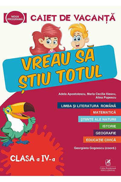 Cartea Romaneasca Educational Caiet de vacanta - Clasa 4 - Vreau sa stiu totu...