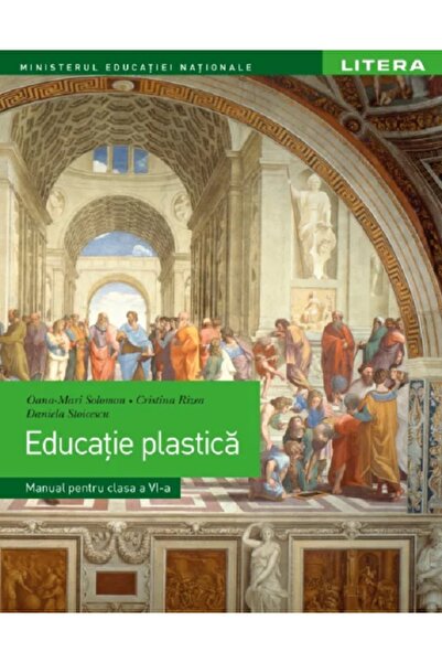 Litera Educational Educatie plastica - Clasa 6 - Manual - Oana-Mari Solomon, ...