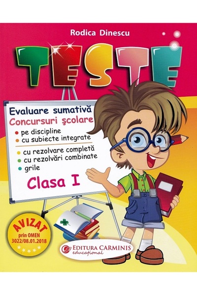 CARMINIS Teste - Clasa 1 - Comunicare in limba romana. Matematica si explorar...