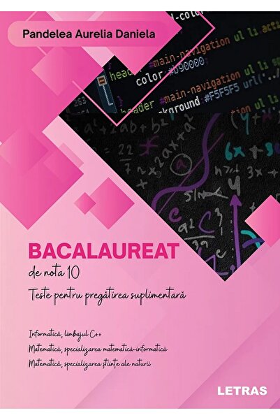 Letras Bacalaureat de nota 10. Teste pentru pregatirea suplimentara - Aurelia...