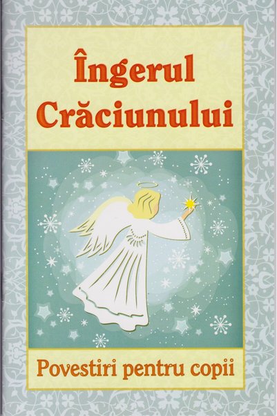 EGUMENITA Ingerul Craciunului. Povestiri pentru copii