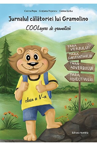 Nomina Jurnalul calatoriei lui Gramolino. COOLegere de gramatica - Clasa 5 - ...
