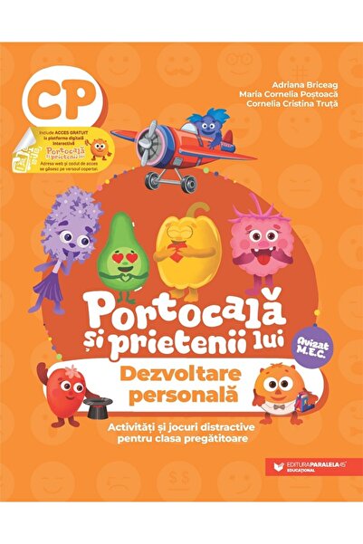Paralela 45 Portocala si prietenii lui. Dezvoltare personala - Clasa pregatit...