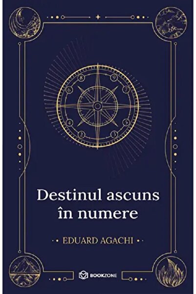 Bookzone Destinul ascuns in numere - Eduard Agachi