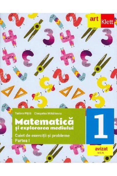 Grupul Editorial Art Matematica si explorarea mediului - Clasa 1 Partea 1 - C...