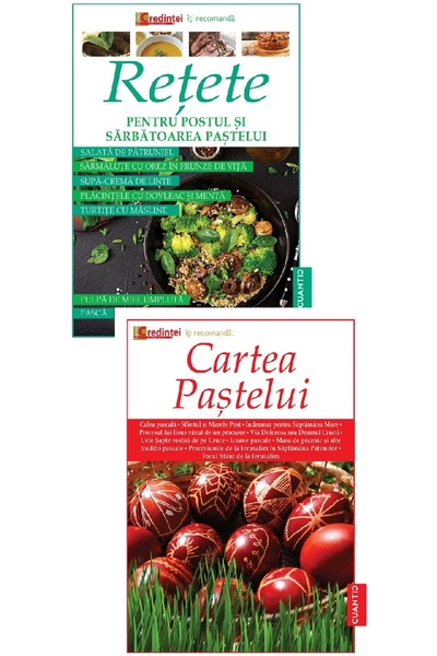 CUANTIC Pachet 2 carti: Retete pentru Postul si Sarbatoarea Pastelui + Cartea...