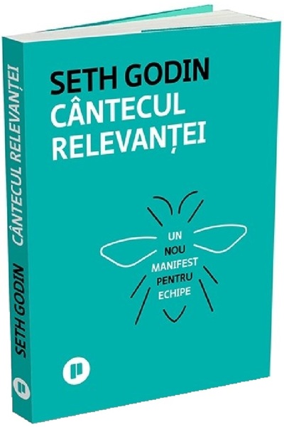 Publica Cantecul relevantei - Seth Godin